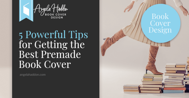 5 Powerful Tips for Getting the Best Premade Book Cover